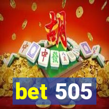 bet 505